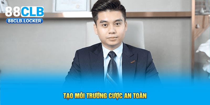 Tạo môi trường cược an toàn